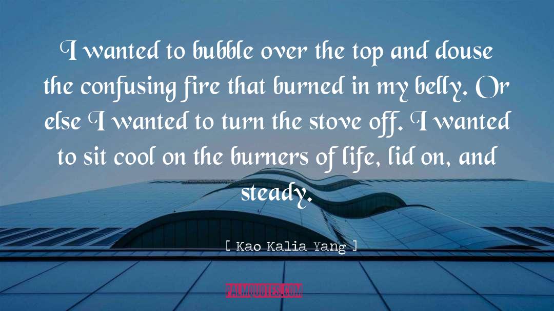 Asset Bubble quotes by Kao Kalia Yang