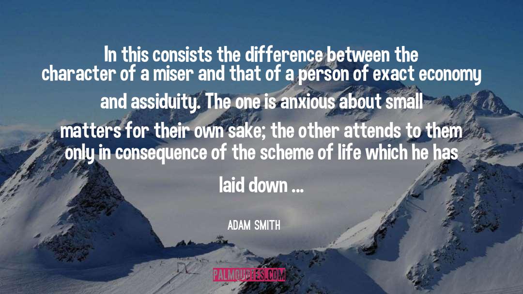 Assiduity quotes by Adam Smith