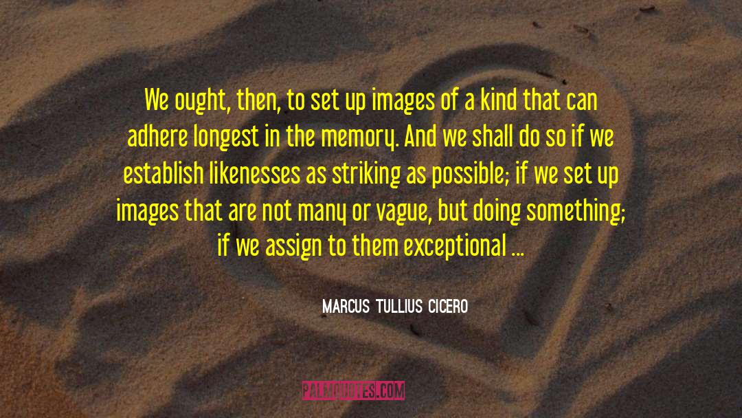 Assigning quotes by Marcus Tullius Cicero