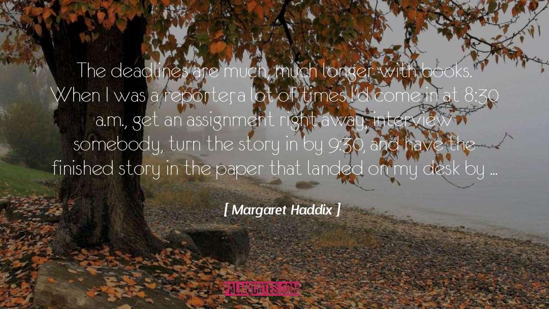 Assignment quotes by Margaret Haddix