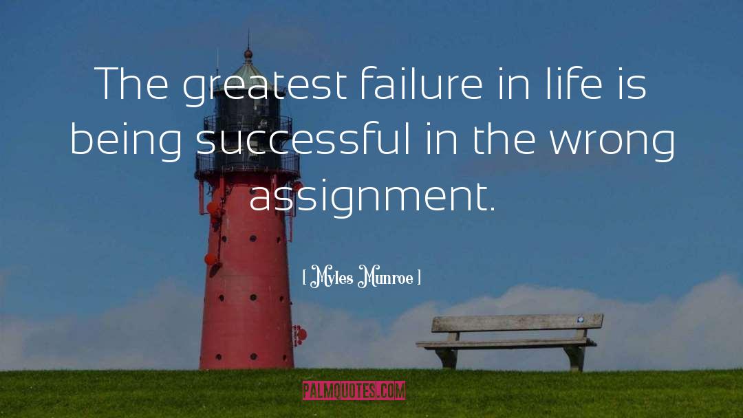 Assignments quotes by Myles Munroe