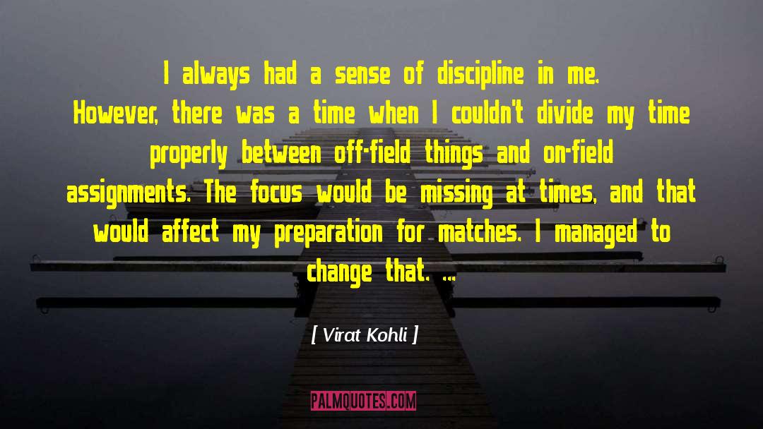 Assignments quotes by Virat Kohli