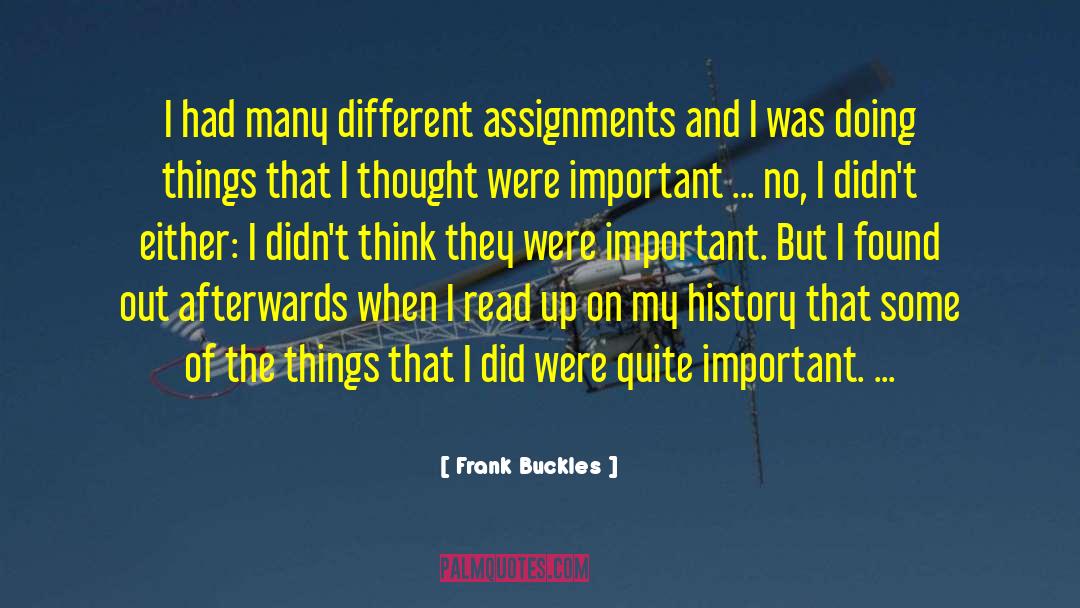 Assignments quotes by Frank Buckles