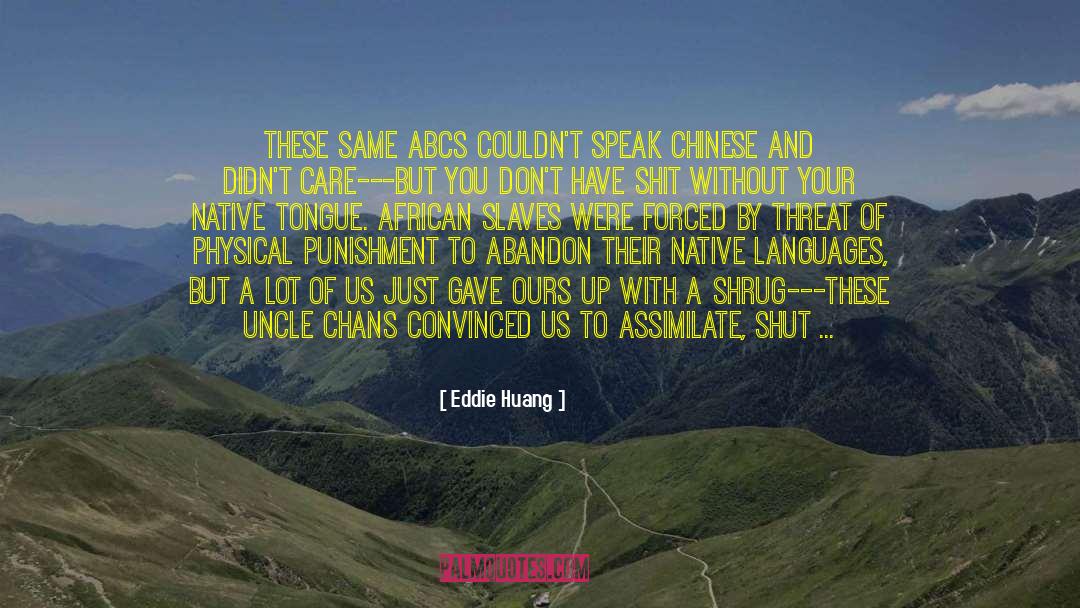 Assimilate quotes by Eddie Huang