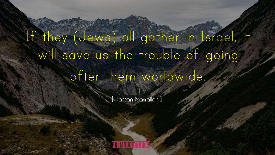 Assimilated Jews quotes by Hassan Nasrallah