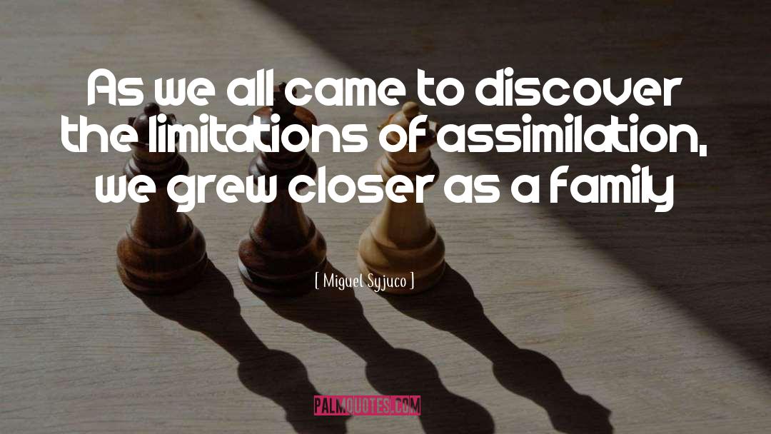 Assimilation quotes by Miguel Syjuco