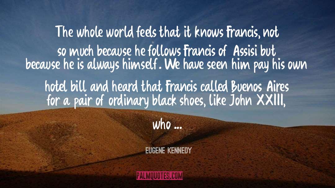 Assisi quotes by Eugene Kennedy