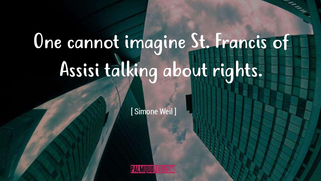 Assisi quotes by Simone Weil