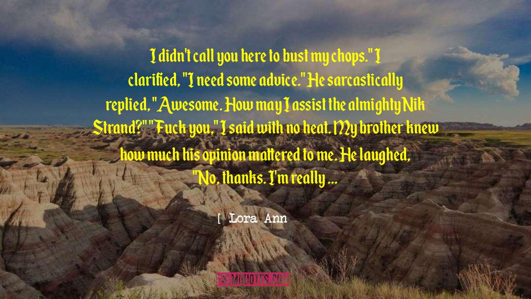 Assist quotes by Lora Ann