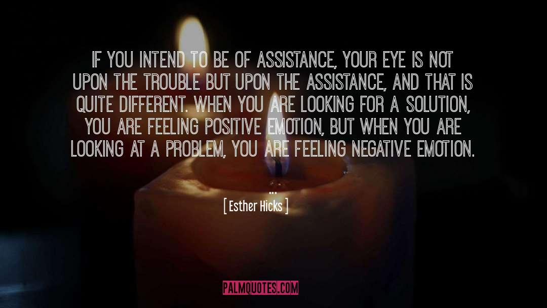 Assistance quotes by Esther Hicks