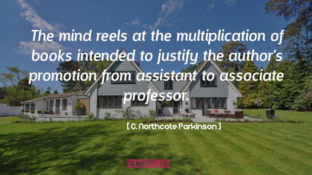 Assistant quotes by C. Northcote Parkinson