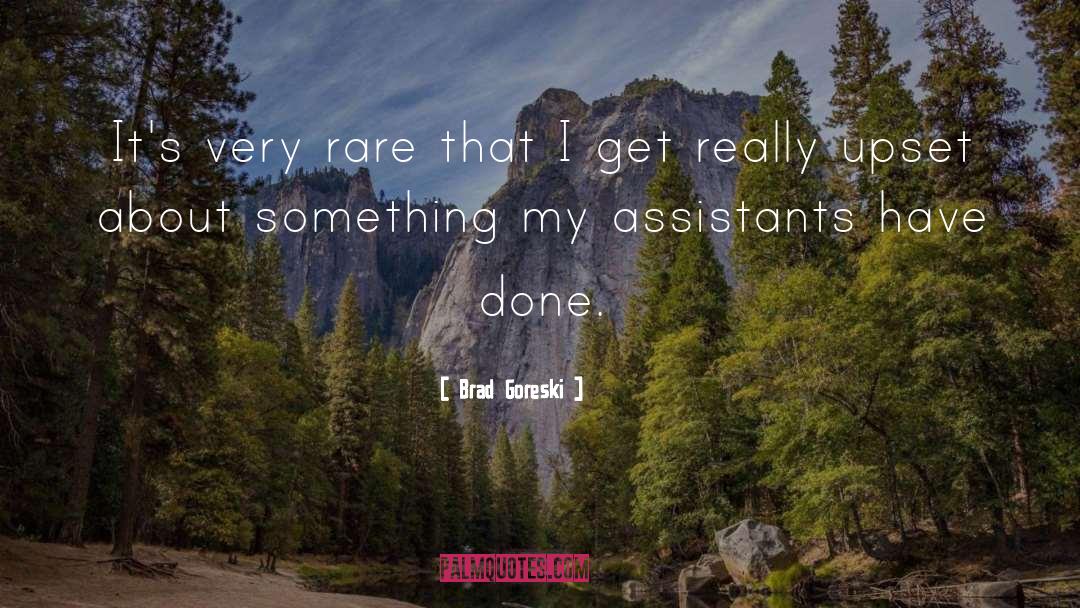 Assistants quotes by Brad Goreski