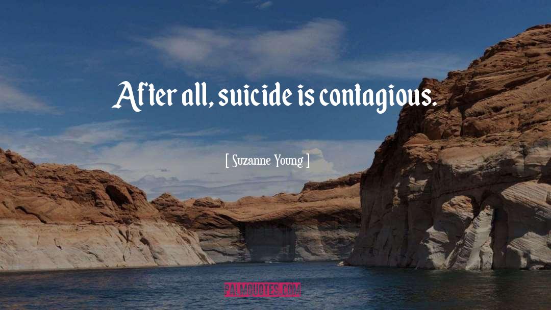 Assisted Suicide quotes by Suzanne Young