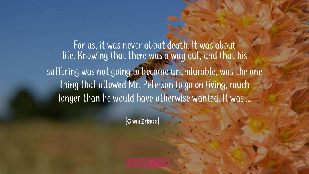 Assisted Suicide quotes by Gavin Extence