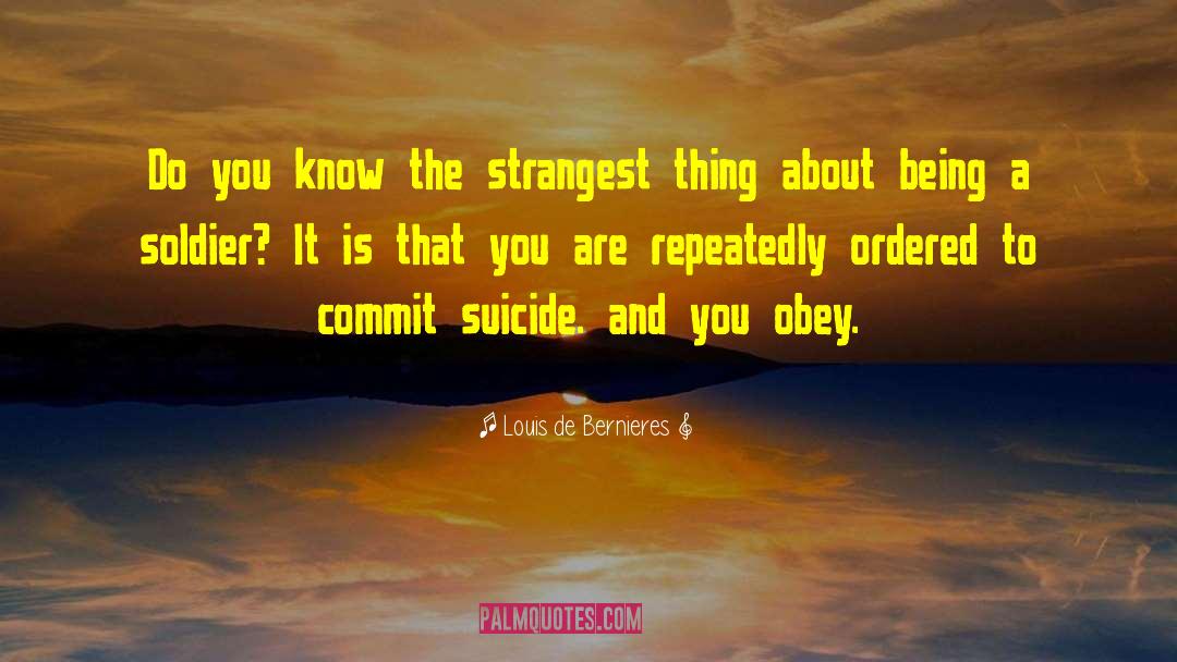 Assisted Suicide quotes by Louis De Bernieres