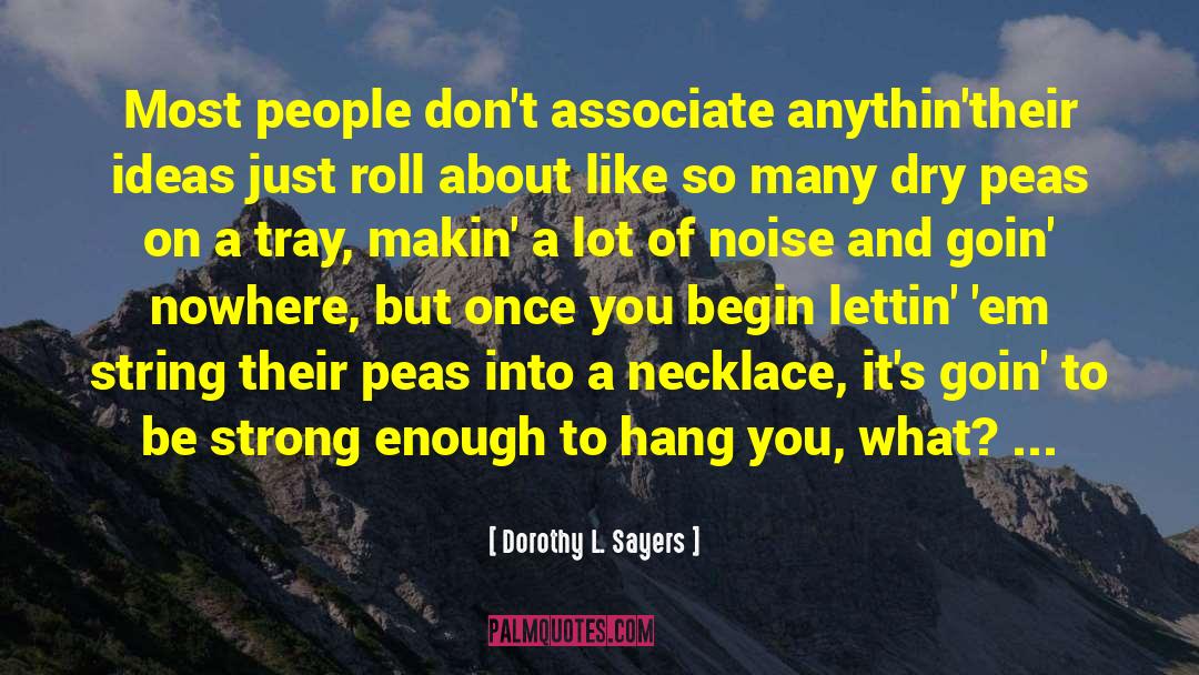 Associate quotes by Dorothy L. Sayers