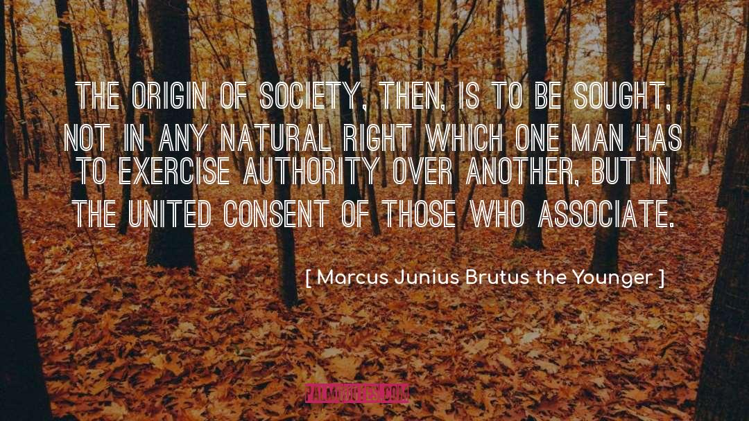 Associate quotes by Marcus Junius Brutus The Younger