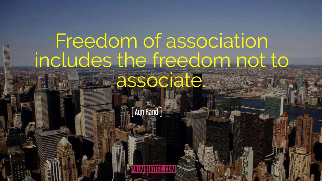 Associate quotes by Ayn Rand