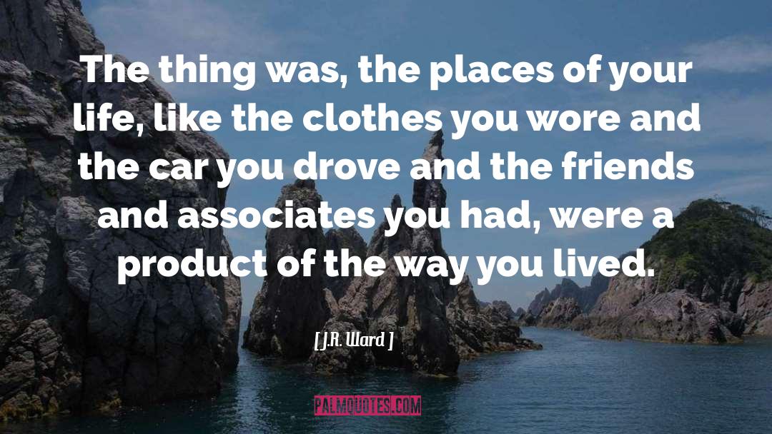 Associates quotes by J.R. Ward