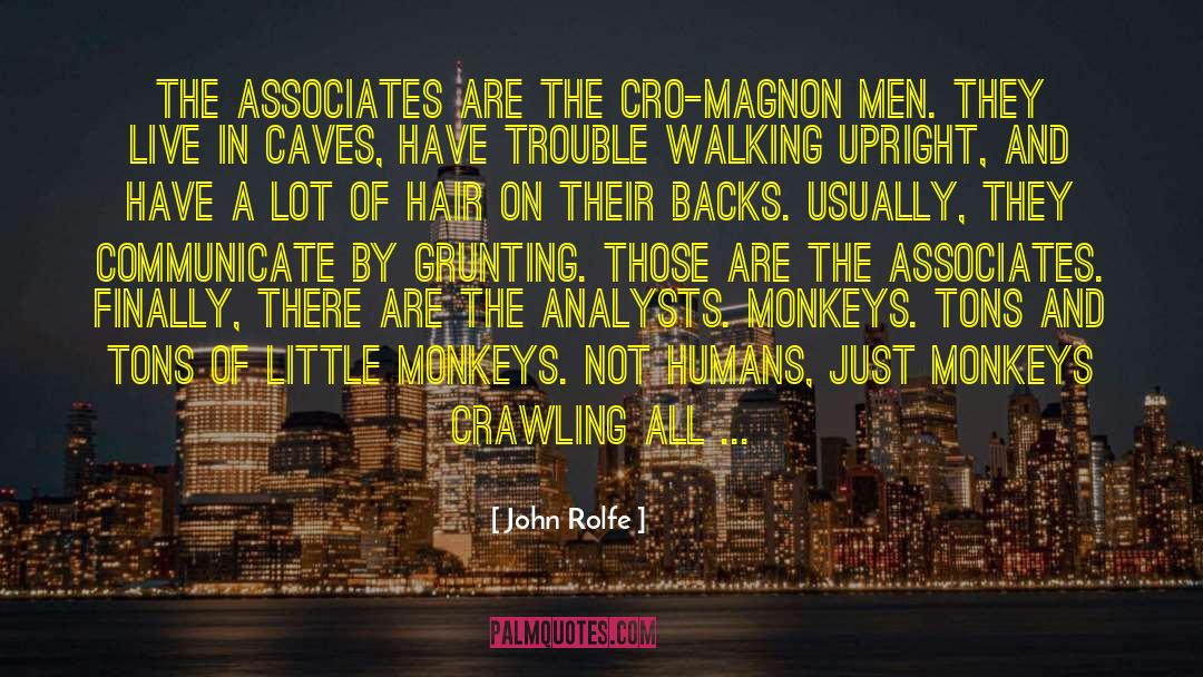 Associates quotes by John Rolfe