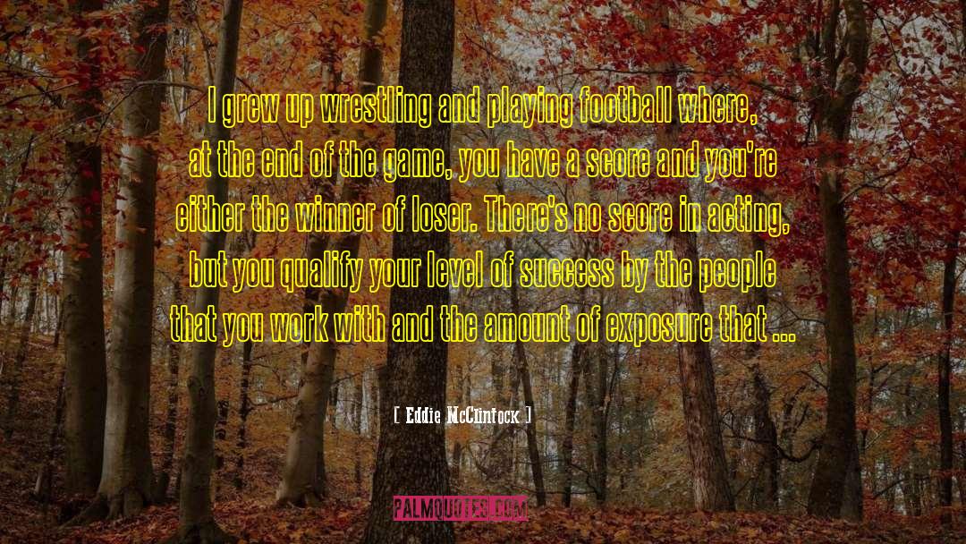 Association Football quotes by Eddie McClintock