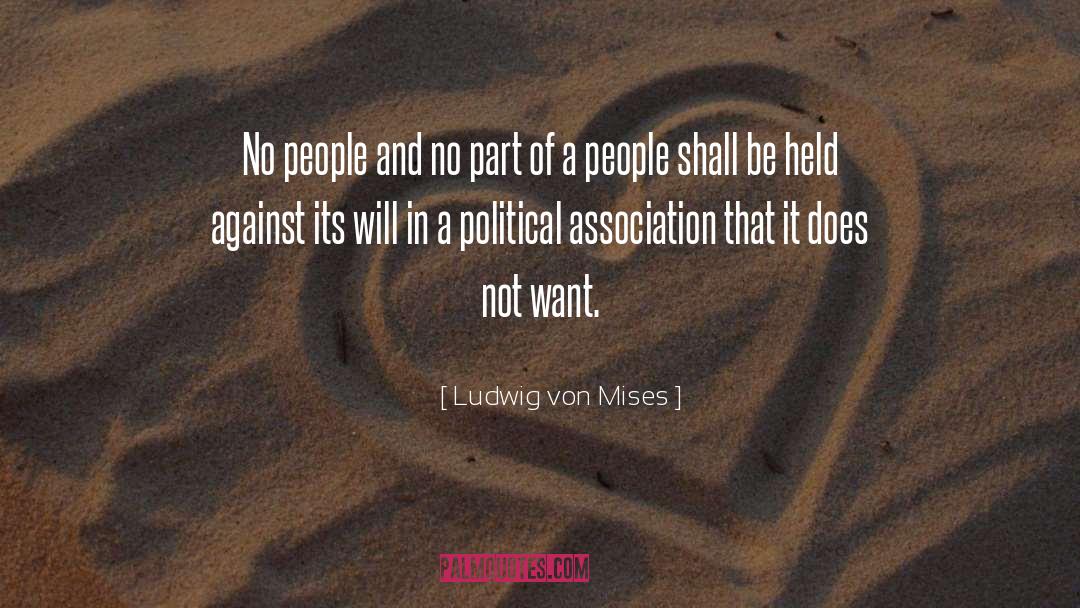 Association quotes by Ludwig Von Mises