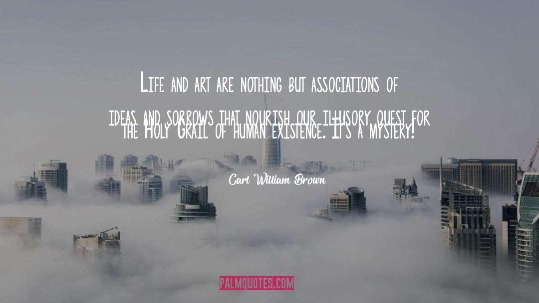 Associations quotes by Carl William Brown