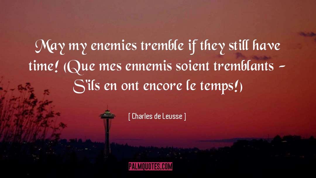 Assouvir En quotes by Charles De Leusse
