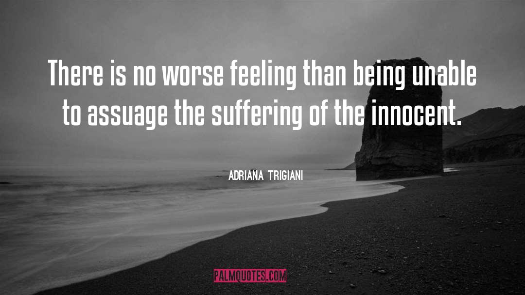 Assuage quotes by Adriana Trigiani