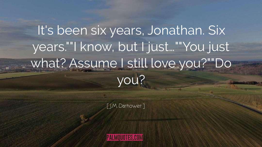 Assume quotes by J.M. Darhower