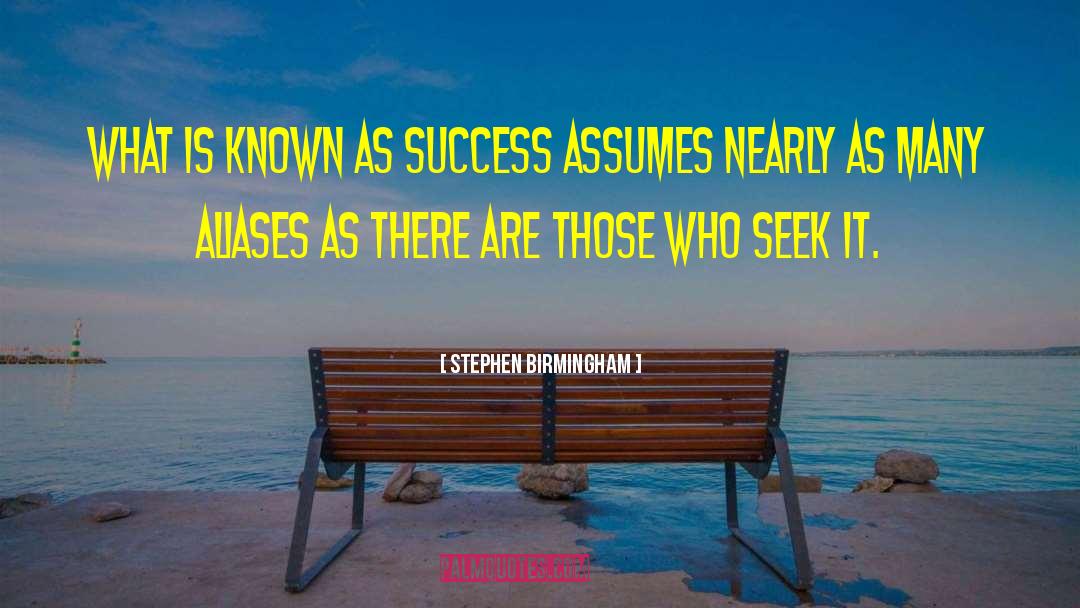 Assumes Crossword quotes by Stephen Birmingham