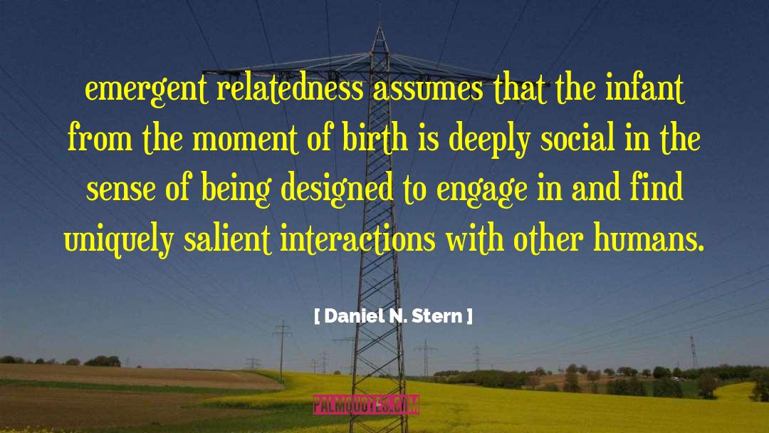 Assumes quotes by Daniel N. Stern