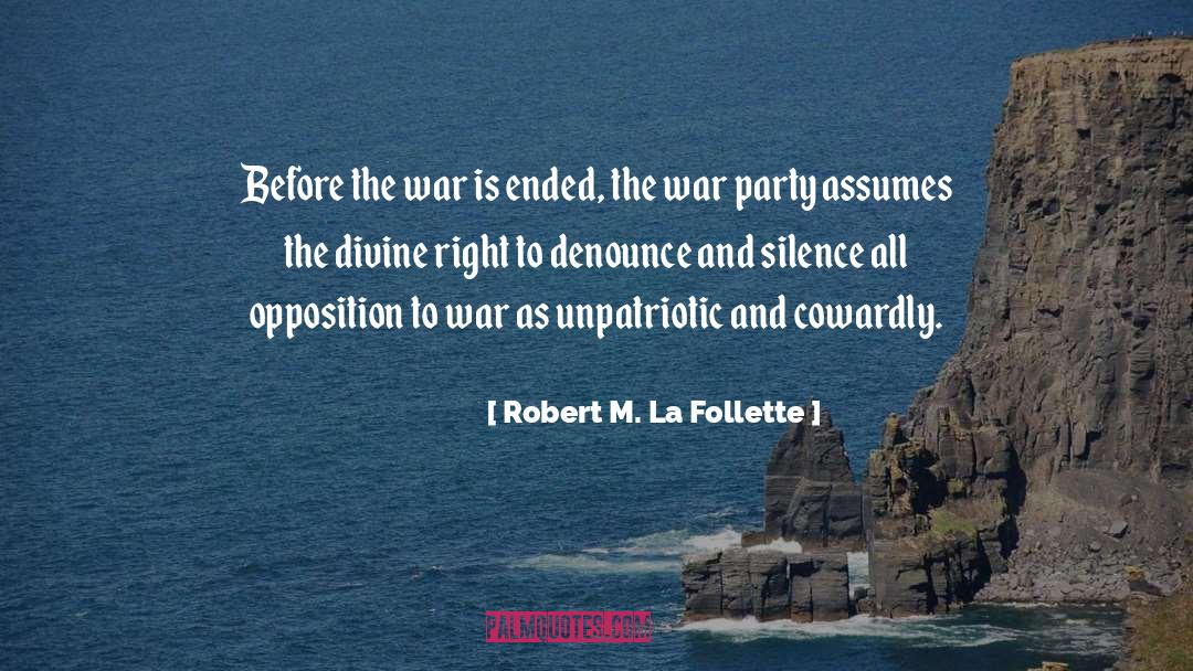 Assumes quotes by Robert M. La Follette