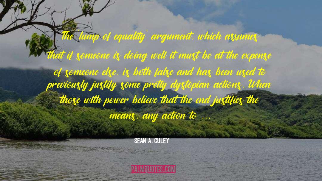 Assumes quotes by Sean A. Culey