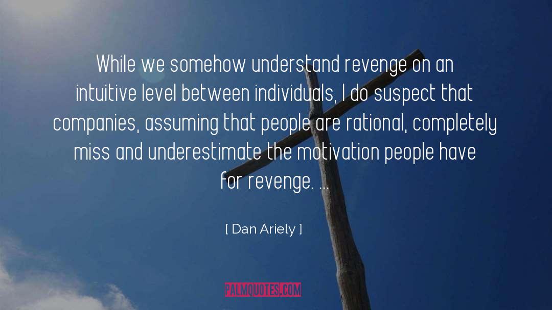 Assuming quotes by Dan Ariely