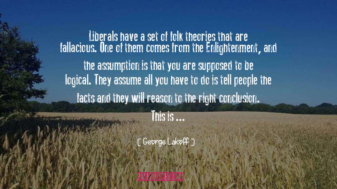 Assumption quotes by George Lakoff