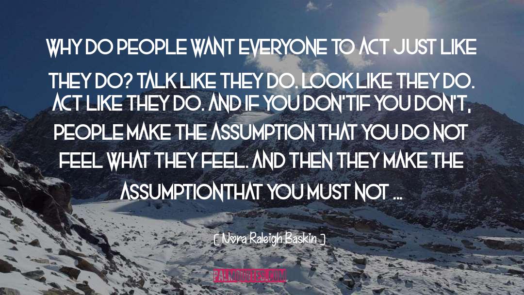 Assumption quotes by Nora Raleigh Baskin