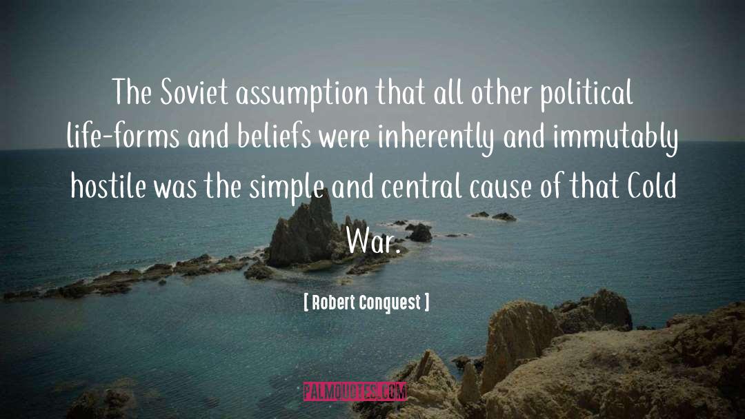 Assumption quotes by Robert Conquest