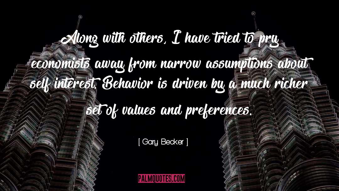 Assumption quotes by Gary Becker