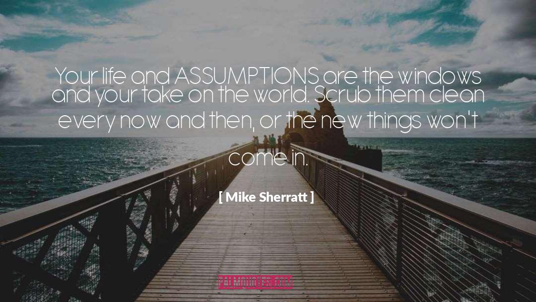 Assumptions quotes by Mike Sherratt