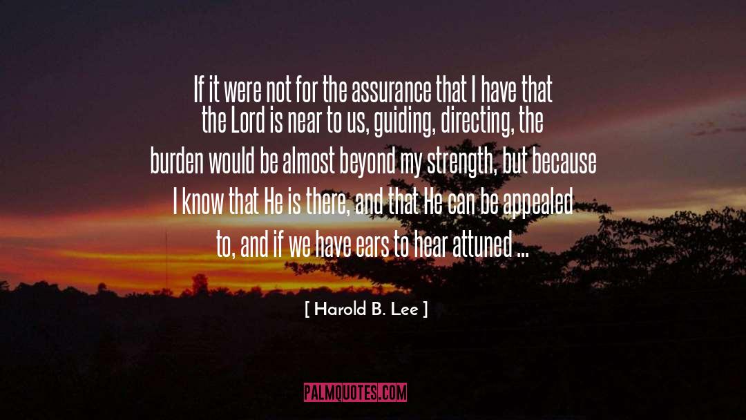 Assurance quotes by Harold B. Lee