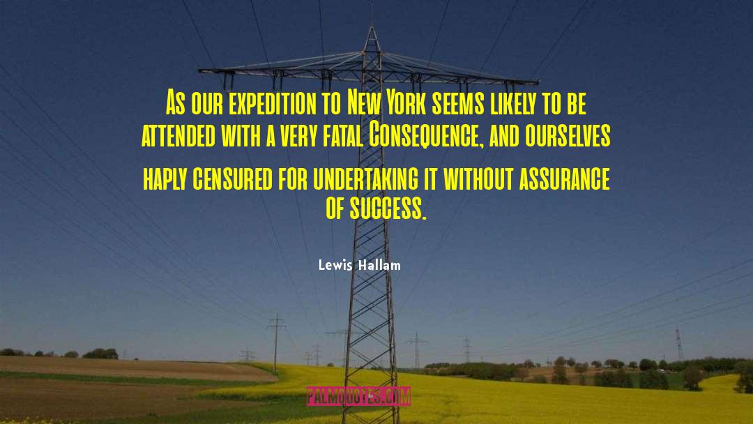 Assurance quotes by Lewis Hallam