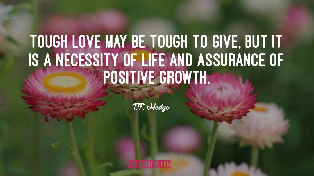 Assurance quotes by T.F. Hodge