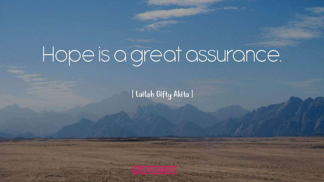 Assurance quotes by Lailah Gifty Akita