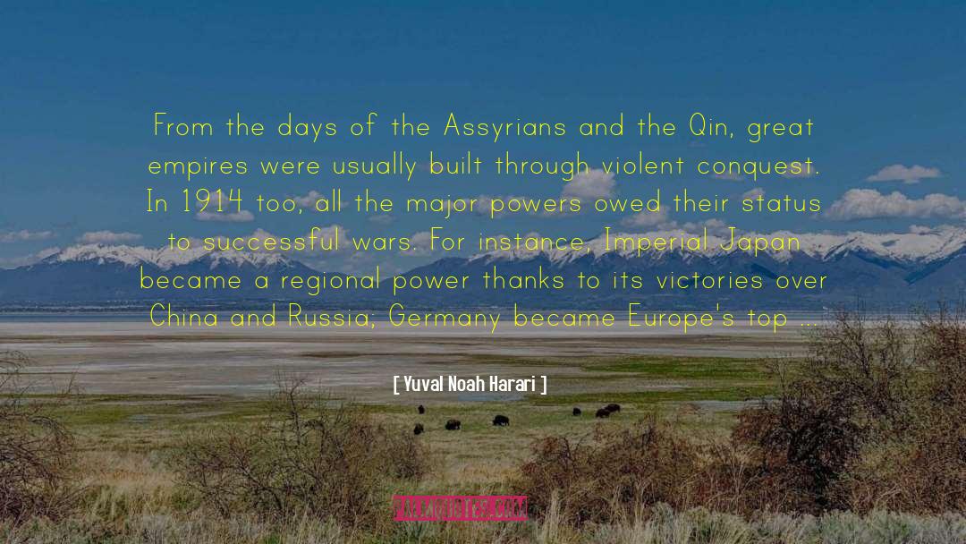 Assyrians quotes by Yuval Noah Harari