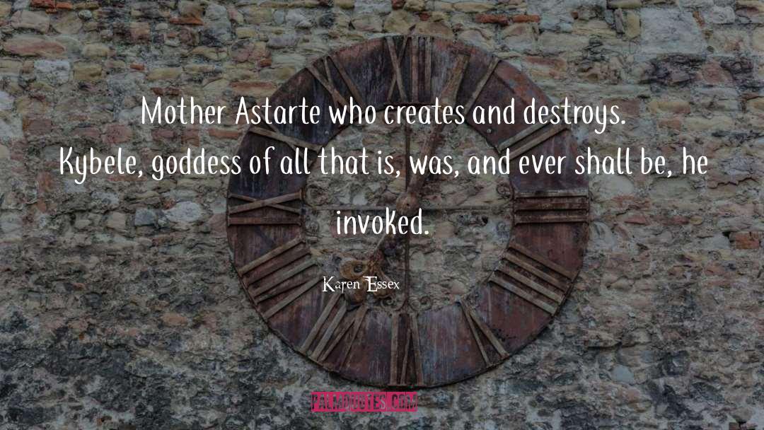 Astarte quotes by Karen Essex