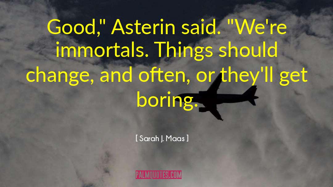 Asterin quotes by Sarah J. Maas