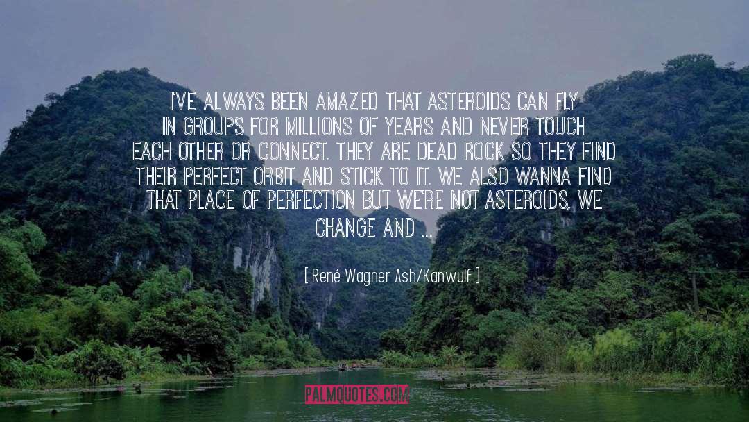 Asteroids quotes by René Wagner Ash/Kanwulf