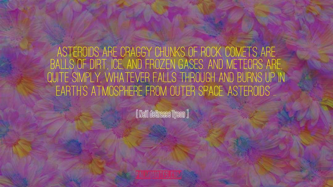 Asteroids quotes by Neil DeGrasse Tyson