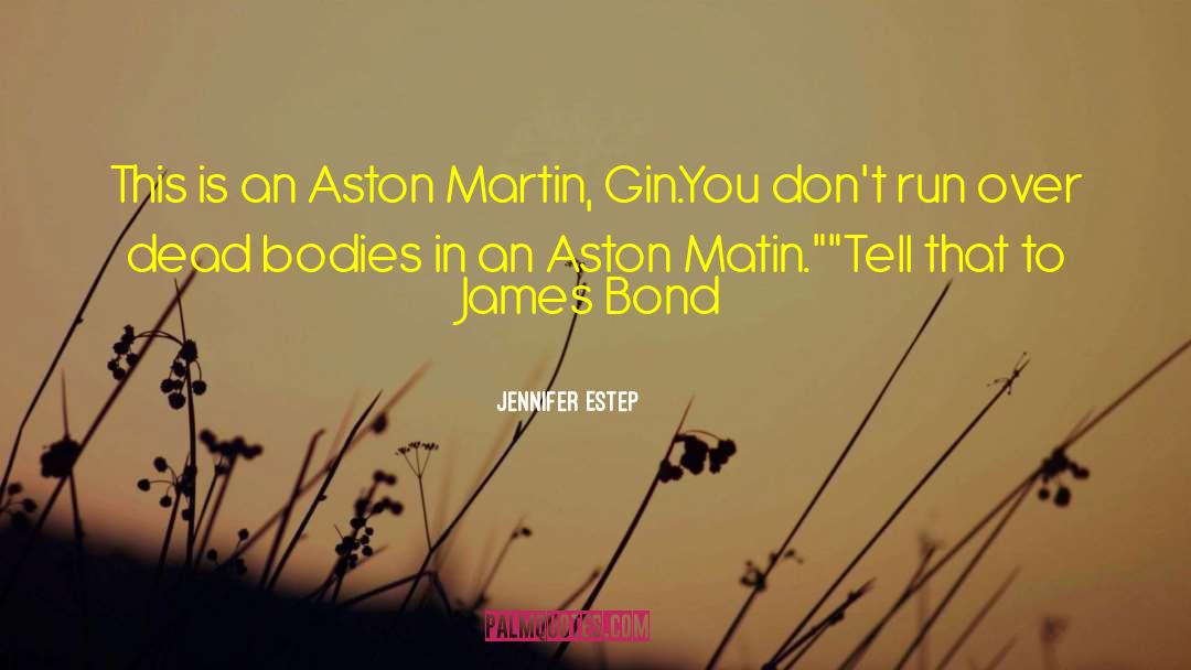 Aston Martin quotes by Jennifer Estep